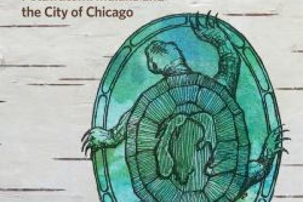 Cover of a book, titled The Pokagon Band of Potawatomi Indians and the City of Chicago with an illustrated turtle to the right
