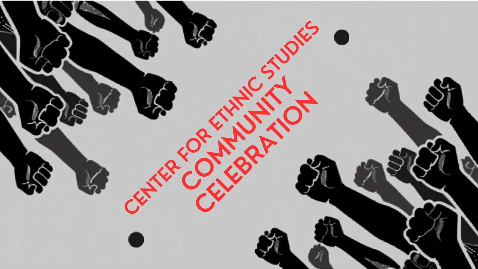 Center for Ethnic Studies Community Celebration