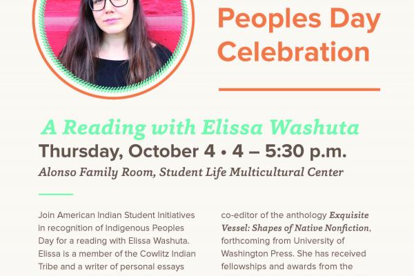 Presentation Flyer and Details Indigenous Peoples Day A reading with Elissa Washuta October 4 4 PM to 5:30 PM